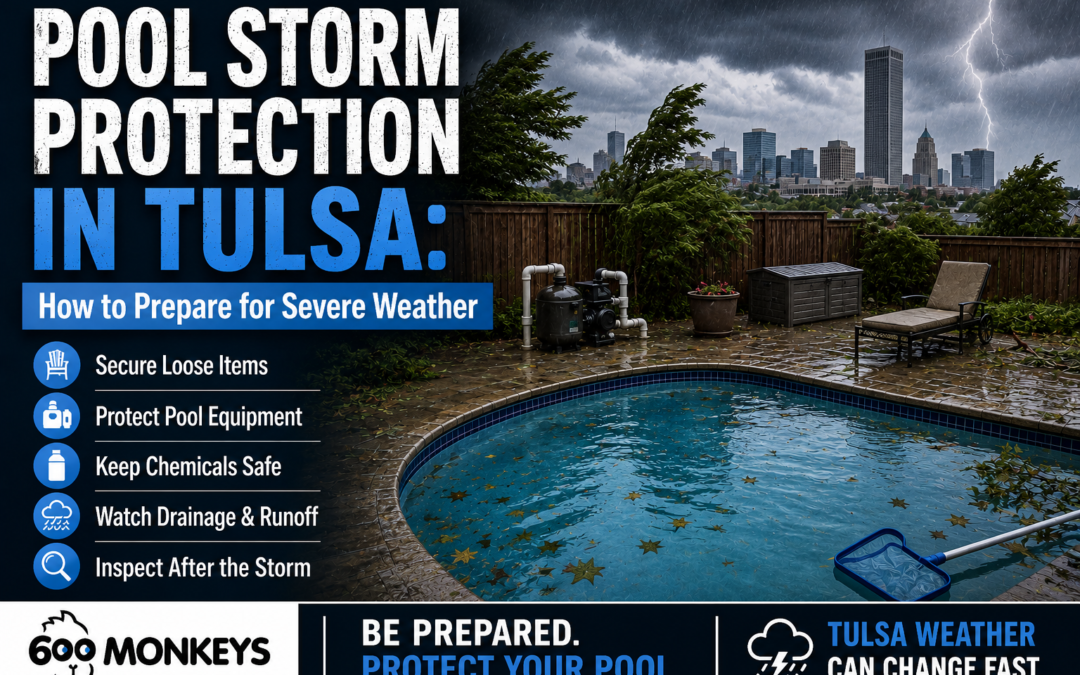 Pool Storm Protection in Tulsa: How to Prepare for Severe Weather